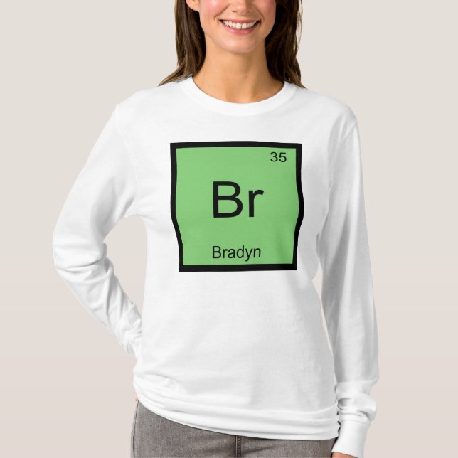 Bradyn Namn Kemi Element Periodiska Systemet T-shirt (Framsida)