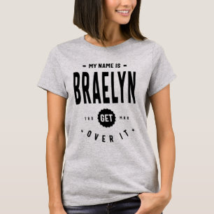 Braelyn Personlig Namn Birthday Gift T Shirt
