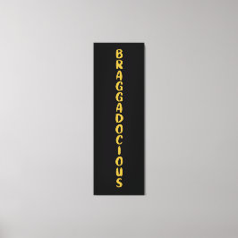 BRAGGADOCIOUS-KANVASTRYCK CANVASTRYCK
