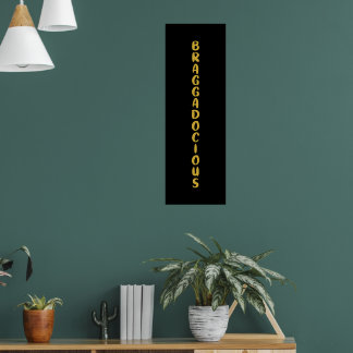 BRAGGADOCIOUS POSTER