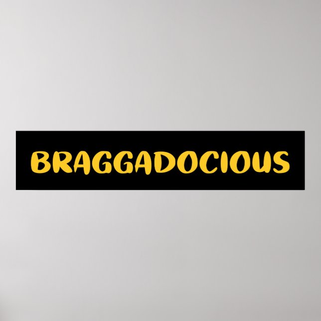 BRAGGADOCIOUS POSTER (Framsidan)