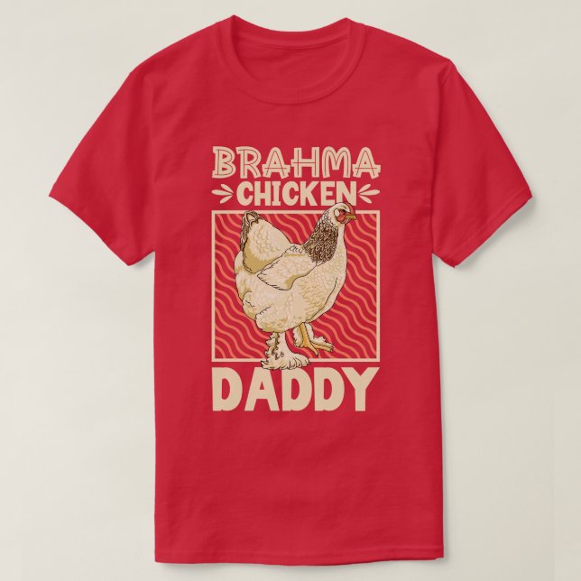 Brahma Chicken pappa T Shirt (Design framsida)