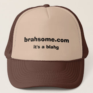 brahsome.com är det en blahg truckerkeps