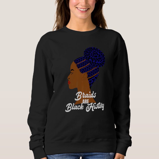 Braids are Black History Cornrows Braided Bun Hair T Shirt (Framsida)