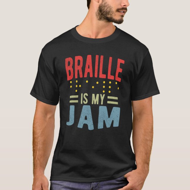 Braille is my Jam Blindness T Shirt (Framsida)
