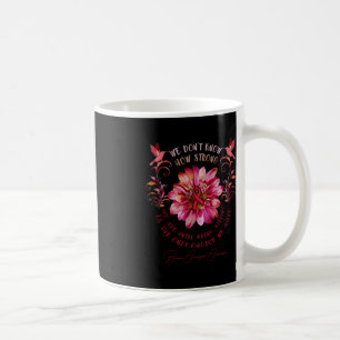 Brain Aneurysm AWARENESS Flower Vi vet inte hur Kaffemugg