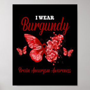 Brain Aneurysm Awareness I Bära Burgundy Butterfly Poster
