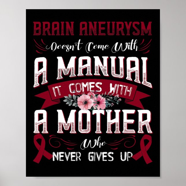 Brain Aneurysm Doesn't Come With A Manual It Comes Poster (Framsidan)