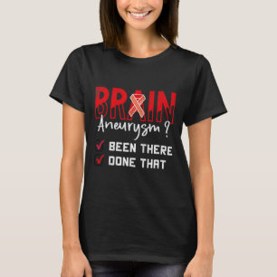 Brain Aneurysm har varit där och medvetandegraden T Shirt