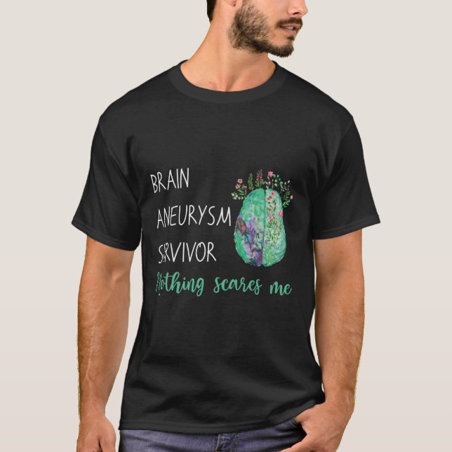 Brain Aneurysm Survivor Inget Skrämmer mig T Shirt (Framsida)