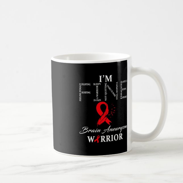 Brain Aneurysm Warrior Jag är Bra Kaffemugg (Höger)