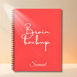 Brain Backup – Personalized Spiral Notebook Quotes