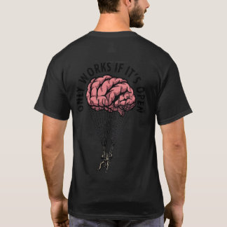 Brain-behov T Shirt