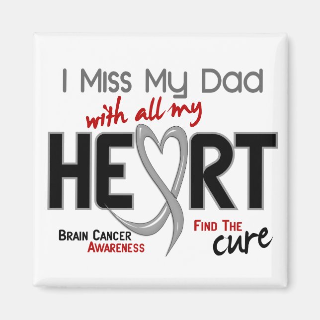 Brain Cancer I MISS MY PAPPA Magnet (Framsidan)