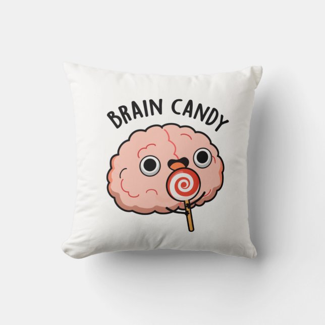 Brain Candy Funny Brain Anatomy Pun Kudde (Framsida)