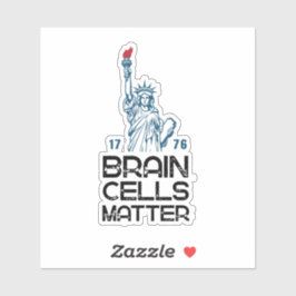 Brain Cells Matter Statue of Liberty Anti Trump Klistermärken