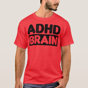 Brain Design ADHD T Shirt