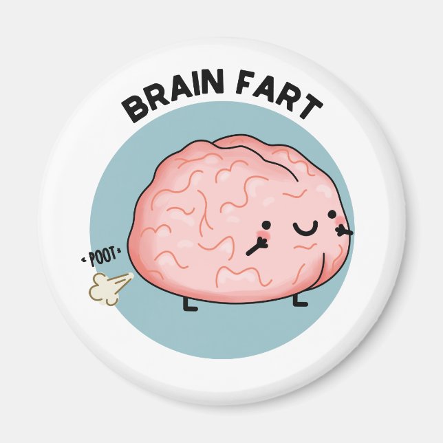 Brain Fart Funny Anatomy Pun Magnet (Framsidan)