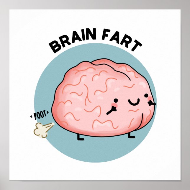 Brain Fart Funny Anatomy Pun Poster (Framsidan)
