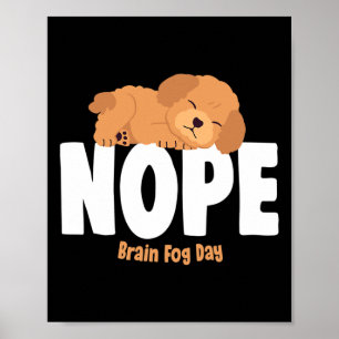 Brain Fog Day Lupus Awareness Fibromyalgia Fibro Poster