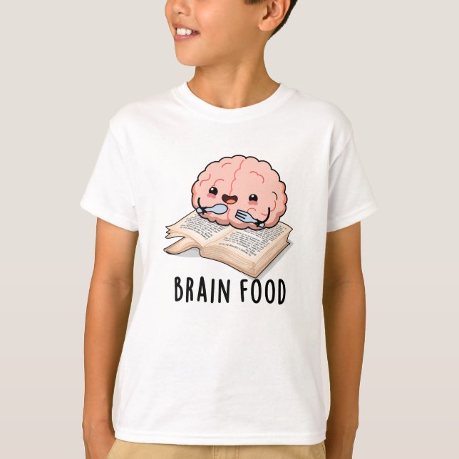 Brain Food Funny Anatomy Pun T Shirt (Framsida)
