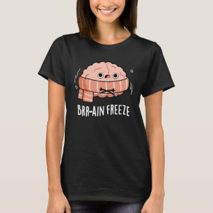 Brain Freeze Funny Biology Anatomy Pun Mörk BG T Shirt