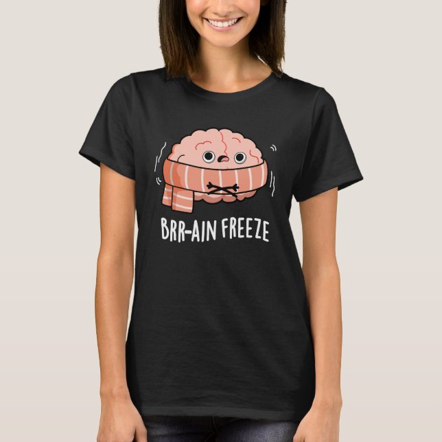 Brain Freeze Funny Biology Anatomy Pun Mörk BG T Shirt (Framsida)