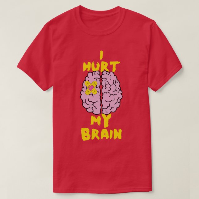 Brain Injury Jag Ontr min hjärnhjärnkirurgi T Shirt (Design framsida)