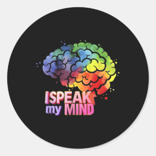 Brain, jag talar mina mind Funny Mental Health Awa Runt Klistermärke
