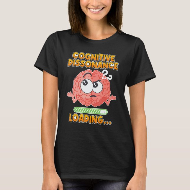 Brain Loading Mental Conflict Loading Cognitive Di T Shirt (Framsida)