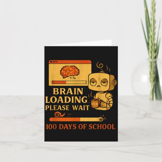 Brain Loading Please Wait – Funny 100 Days Of Scho Kort (Framsida)