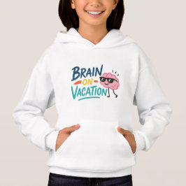 Brain on Vacation Kids’ Hoodie | Funny Cute Chill T Shirt
