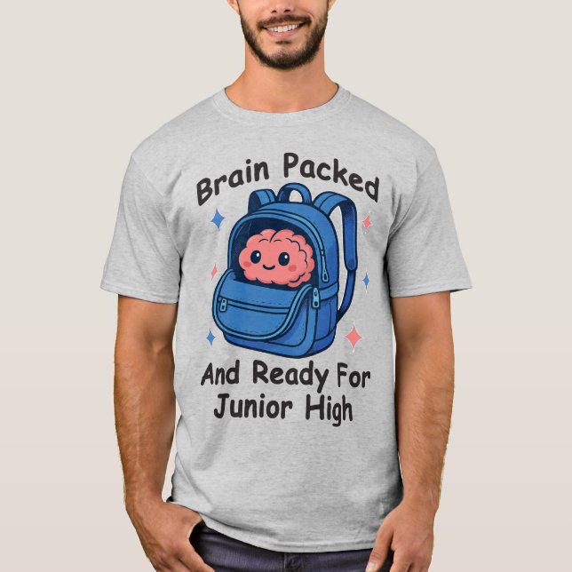“Brain Packed and Ready For Junior High” Brain Pun T Shirt (Framsida)