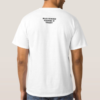 BRAIN POWERED. GROUNDED IN THOUGHT T SHIRT