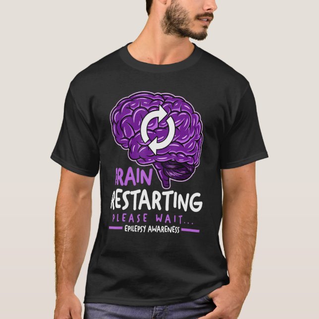 Brain Restarting Please Wait Epilepsy Awareness T Shirt (Framsida)