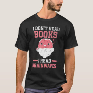 Brain Science Neurology Neuroscience Neuroscience T Shirt