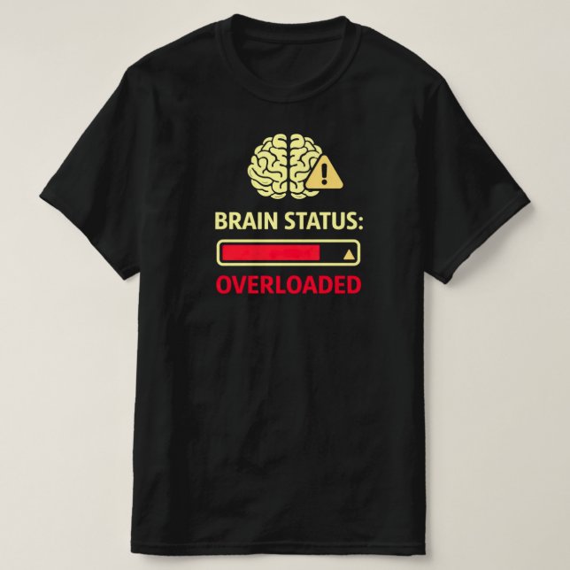 Brain Status Overloaded Funny Overthinking T Shirt (Design framsida)