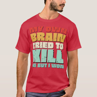 Brain Surgery Funny Get well Recovery Presi Brai T Shirt