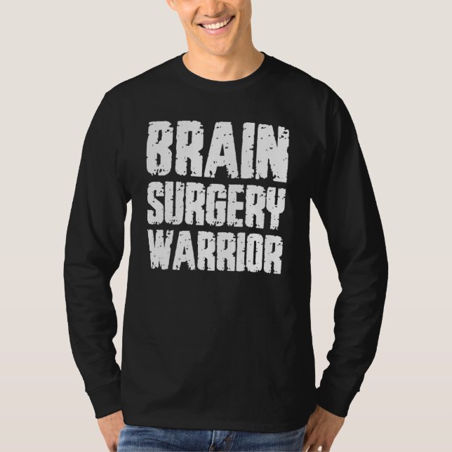 Brain Surgery Warrior Get well Recovery Quote Te T Shirt (Framsida)
