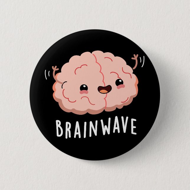 Brain Wave Funny Anatomy Pun Mörk BG Knapp (Framsida)