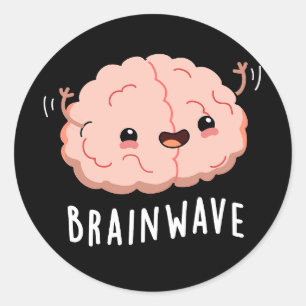 Brain Wave Funny Anatomy Pun Mörk BG Runt Klistermärke
