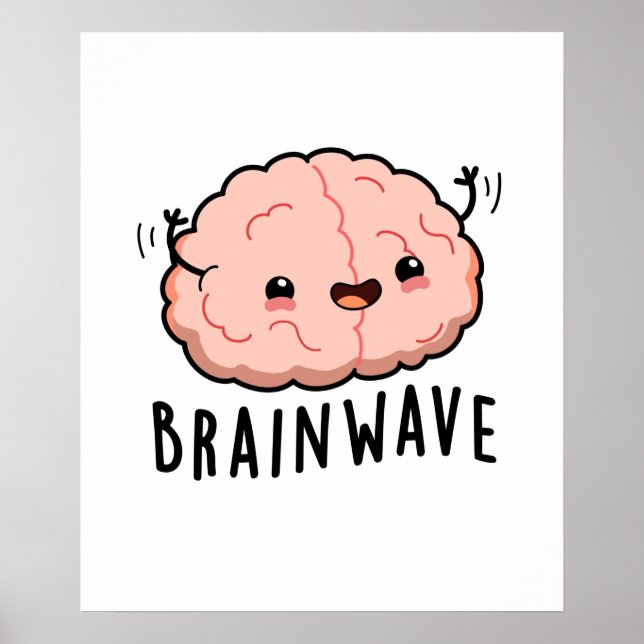 Brain Wave Funny Anatomy Pun Poster (Framsidan)