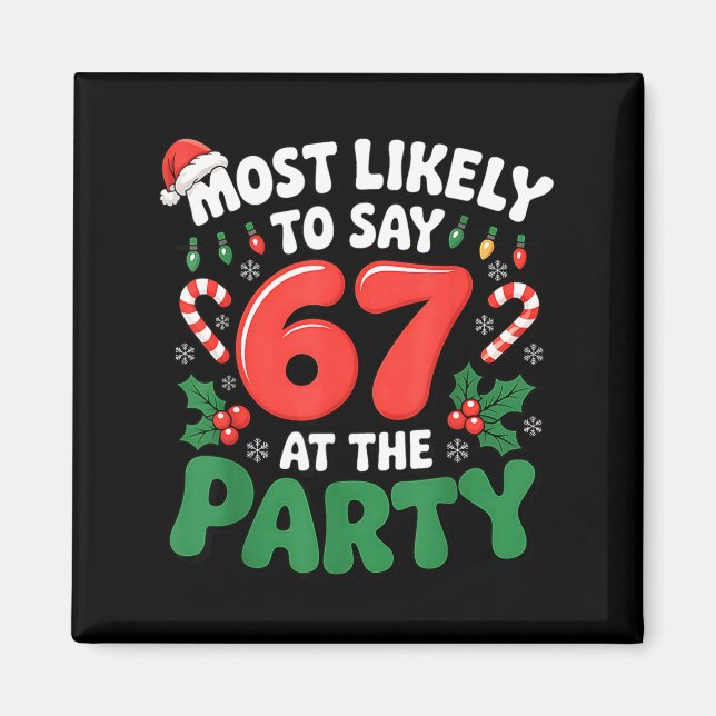Brainrot Funny Xmas 67 Meme Christmas Most Likely  Magnet (Framsidan)