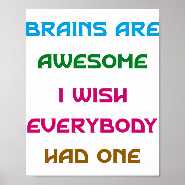 Brains är Fantastisk Funny Citat Poster (Framsidan)