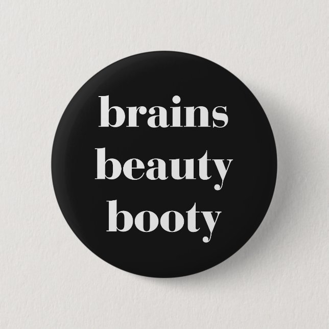 Brains Beauty Booty Funny Quote Knapp (Framsida)
