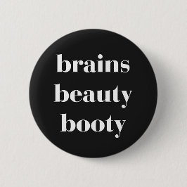 Brains Beauty Booty Funny Quote Knapp