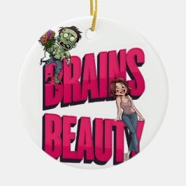 Brains & Beauty - Zombie Humor Design Julgransprydnad Keramik