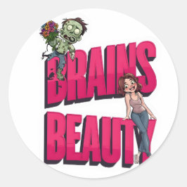Brains & Beauty - Zombie Humor Design Runt Klistermärke