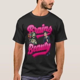 Brains & Beauty - Zombie Humor Design T Shirt