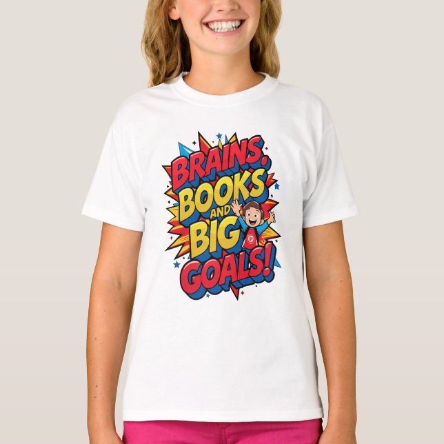 Brains Bokar och Big Goals - Roligt Back to School T Shirt (Framsida)